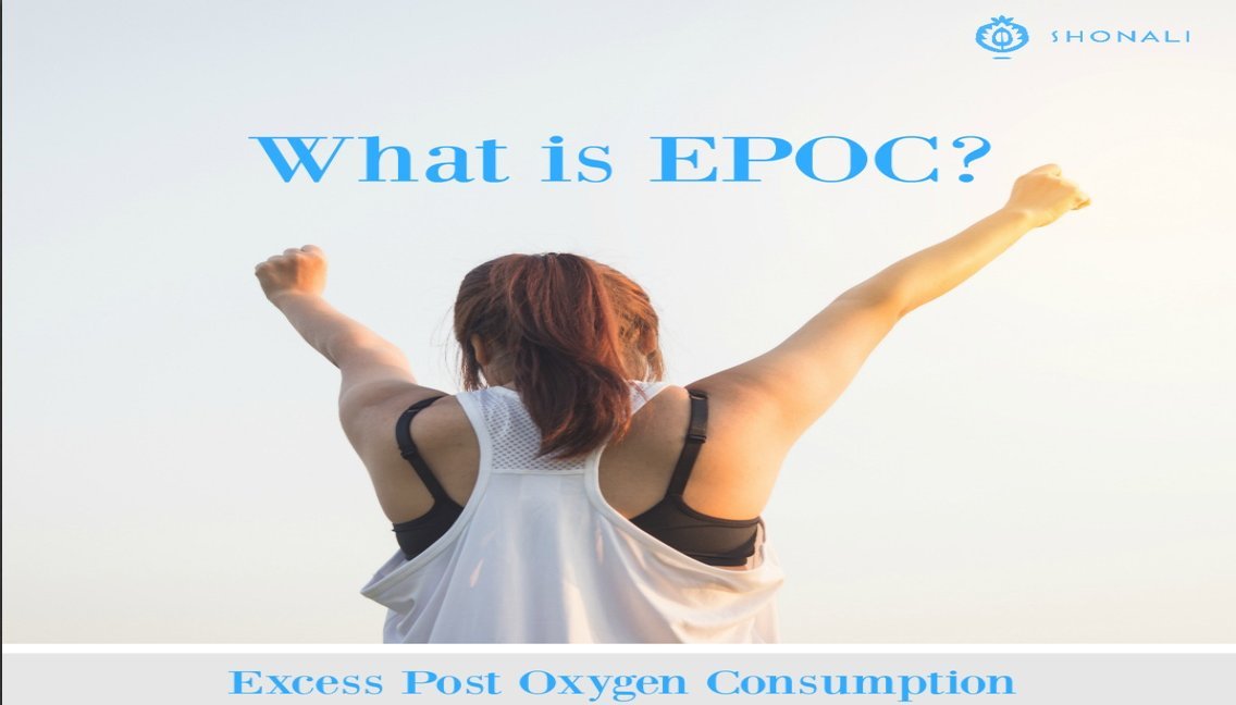 WHAT IS EPOC? ‘EXCESS POST OXYGEN CONSUMPTION’