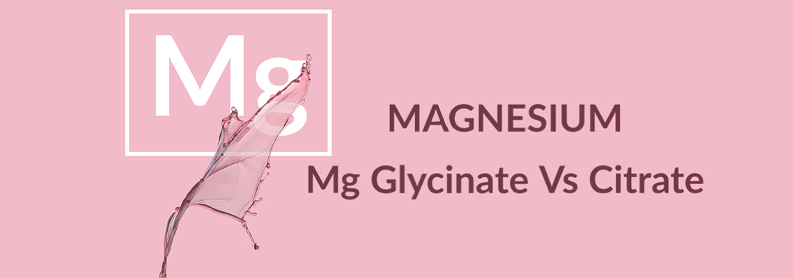 Know Your Magnesium: What’s the difference between Magnesium Glycinate and Magnesium Citrate?