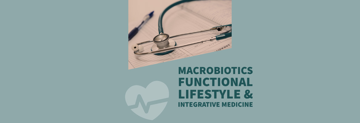 MACROBIOTIC FUNCTIONAL LIFESTYLE & INTEGRATIVE MEDICINE